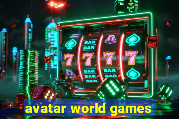 avatar world games